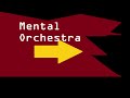 mental orchestra