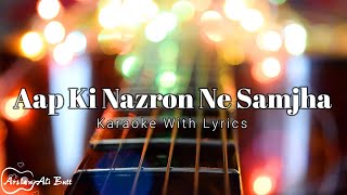 Ji Hume Manzoor Hai - Aap Ki Nazron Ne Samjha Unplugged Karaoke With Lyrics