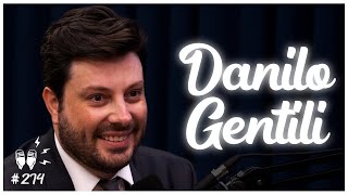 DANILO GENTILI - Flow Podcast #274