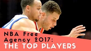 NBA Free Agency 2017 - The top players