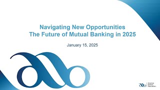 Navigating New Opportunities: The Future of Mutual Banking in 2025