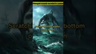 Strangest sounds recorded in oceans | കടലിന്റടിയിൽ നിന്ന് കേൾക്കാൻ പറ്റുന്ന പേടിപ്പെടുത്തുന്ന ശബ്ദം