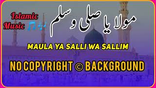 NoCopyright Islamic Music  Maula Ya Salli Wa sallim| مولا یا صلی وسلم | Copyright free islamic Music