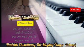 EK BAAT BATAO TOH | FILHAAL 2- MOHABBAT | Instrumental | Tanishk Choudhary -The Mighty Player |tctmp