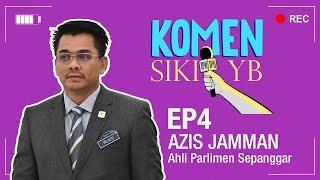 Komen Sikit YB: Azis Jamman