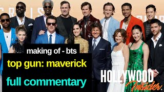 Full Commentary on 'Top Gun: Maverick': Tom Cruise, Val Kilmer, Jennifer Connelly, Miles Teller