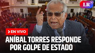Aníbal Torres declara ante la Subcomisión de Acusaciones Constitucionales | EN VIVO | #EnDirectoLR