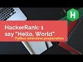 HackerRank Python Practice: Say 