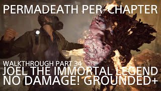 THE LAST OF US PART I GROUNDED+ (PERMADEATH PER-CH NO DAMAGE!) JOEL ESCAPED BLOATER! ELLIE GLITCH!