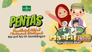 [LIVE] PENTAS SENI SISWA SISWI RAUDLATUL ATHFAL & MI MA'ARIF NU 01 KEMBANGAN