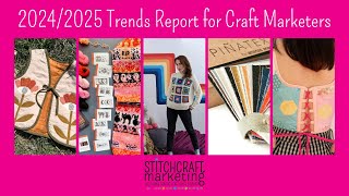 2024-2025 Trends Report for Craft Marketers