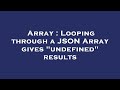 Array : Looping through a JSON Array gives 