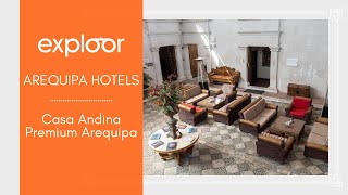 Casa Andina Premium Arequipa