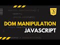 Master JavaScript DOM Manipulation – Select, Modify, and Traverse the DOM!