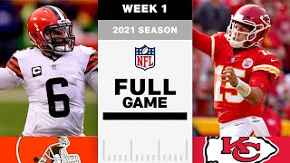 Cleveland Browns vs. Kansas City Chiefs FULL GAME | NFL 2021 Season Week 1