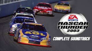 NASCAR Thunder 2003 - Complete Soundtrack