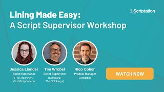 Lining Made Easy: A Script Supervisor Workshop