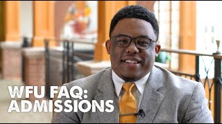 WFU FAQ: Admissions