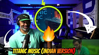 FIRST TIME HEARING | Titanic Music (Indian Version) | Tushar Lall (TIJP) 🇮🇳 - Producer Reaction