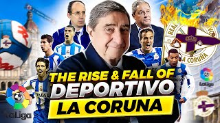 Deportivo La Coruna: The Rise and Fall!