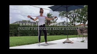 Barre-ish Episode 2 Upper Body