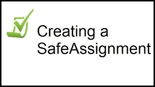 Creating a SafeAssignment