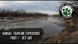 KANSAS TRAPLINE ADVENTURE #1 ~ SET DAY ~ North American Trapper