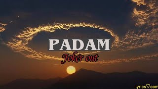 Joker out - Padam (Lyrics)