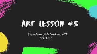 Lesson #5 Styrofoam Printmaking