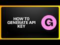 How To Generate A Gumroad API Key! Tutorial
