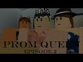 (Dream - Imagine Dragons) Ep.2 - PROM QUEEN - A Roblox Series