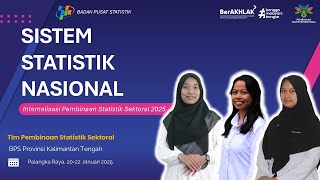 Sistem Statistik Nasional | Pembinaan Statistik Sektoral 2025 Kalimantan Tengah