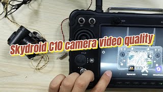 Skydroid C10 camera video quality