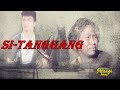 SI TANGGANG | FILEM MELAYU KLASIK | Jins Shamsuddin | Zaiton | Sarimah | Normadiah