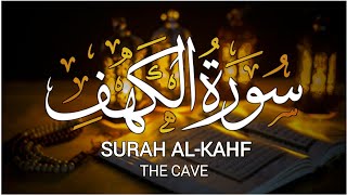 Surah Al Kahf FULL HD سورة الكهف Heart Soothing Recitation