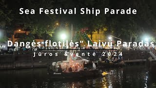 Sea Festival Ship Parade | Dangės flotilės Laivų Paradas, Jūros šventė 2024