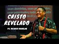 Cristo Revelado | Ps. Ricardo Riquelme | Familia MCJ