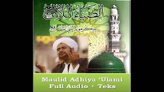 Maulid Adhiya Ulami Full Audio HD + Teks Lirik & Qosidah