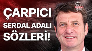 Kaya Çilingiroğlu'ndan Serdal Adalı Sözleri: \