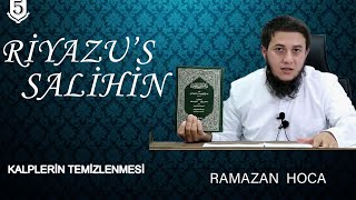 KALPLERİN TEMİZLENMESİ / 5. Ders /  Ramazan Hoca