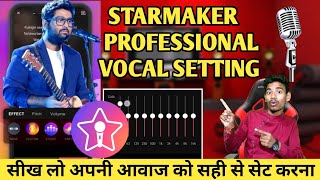 Starmaker song and vocal setting // starmaker all settings video / starmaker me voice setting kare