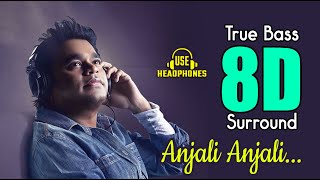 Anjali Anjali Pushpanjali 8D | True Bass Boost | AR Rahman | 360* degree