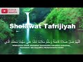 selawat tafrijiyah