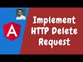 96. Implement HTTP Delete Request with HttpClient in Angular.