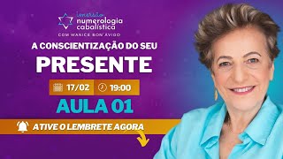 Aula 1 - A Conscientização do Seu Presente