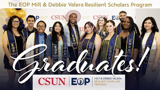 EOP Milt \u0026 Debbie Valera Resilient Scholars Graduates