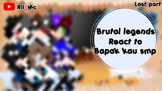 brutal legends react to bapak kau smp || brutal legends || bapak kau smp ||  [3/3]