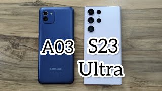 Samsung Galaxy S23 Ultra vs Samsung Galaxy A03