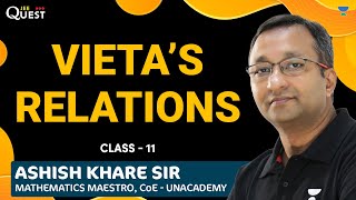 Vieta's Relations | Class 11 Maths | Quadratic Equations \u0026 Expressions | Ashish Khare Sir