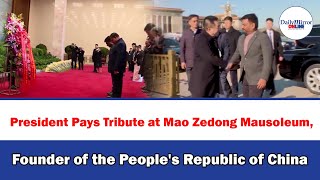 President Pays Tribute at Mao Zedong Mausoleum, Founder of the People's Republic of China